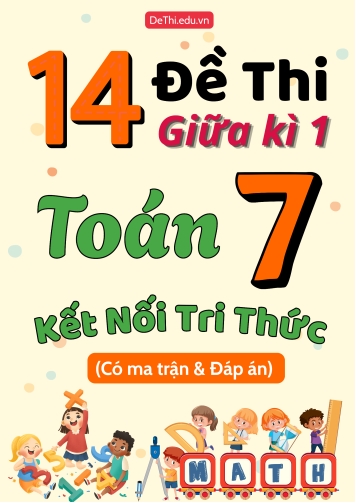14 Đề thi giữa kì 1 Toán 7 Kết nối tri thức (Có ma trận & Đáp án)